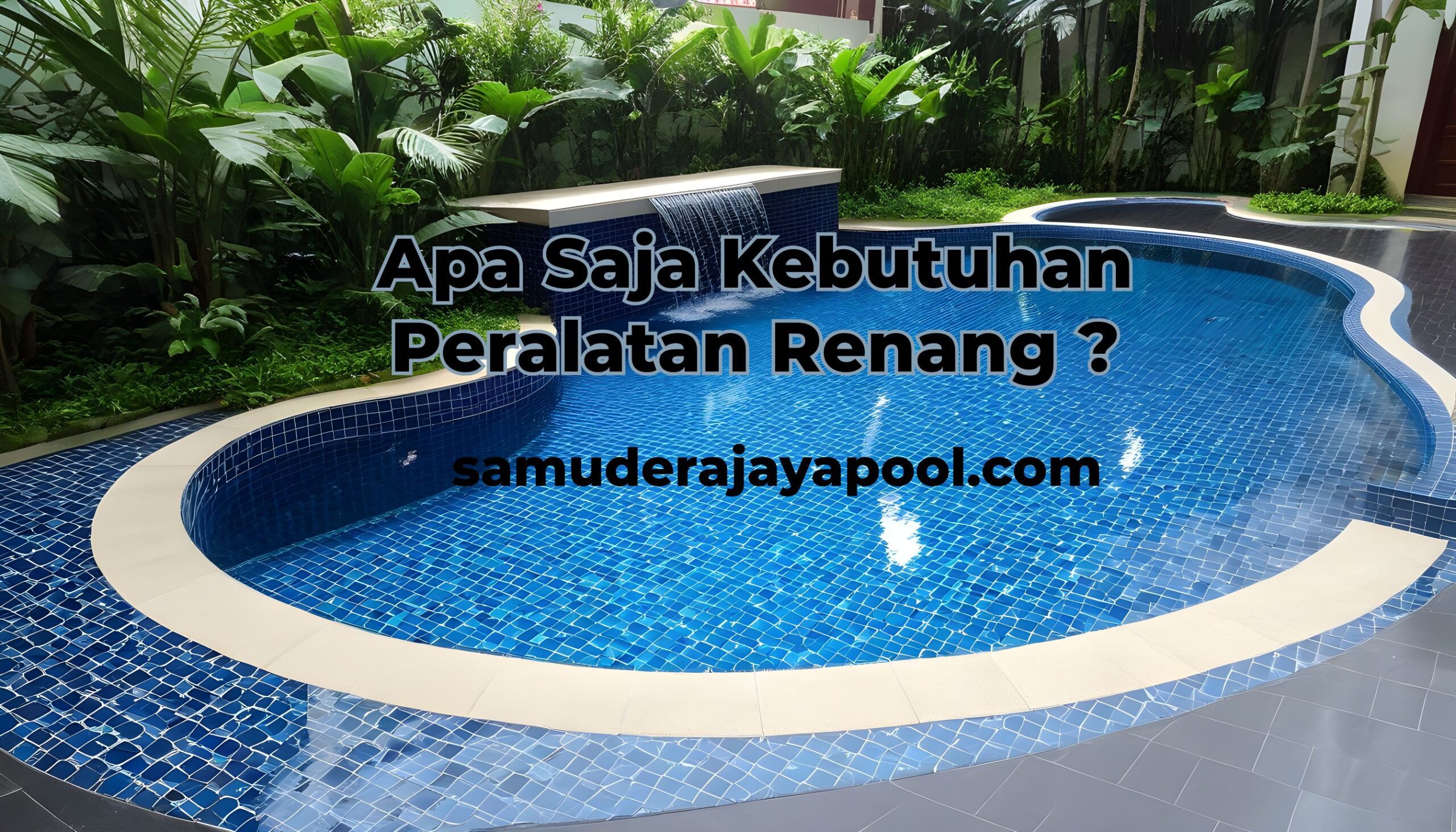 You are currently viewing Apa Saja Peralatan Renang yang Anda Butuhkan ?
