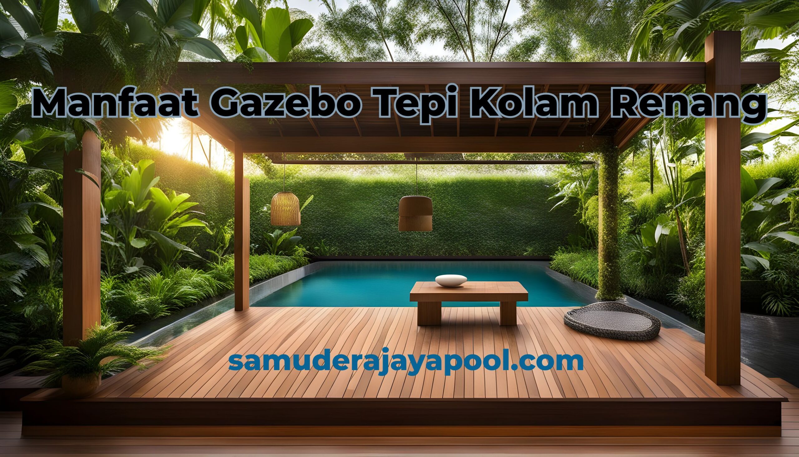 Read more about the article Manfaat Gazebo Tepi Kolam Renang