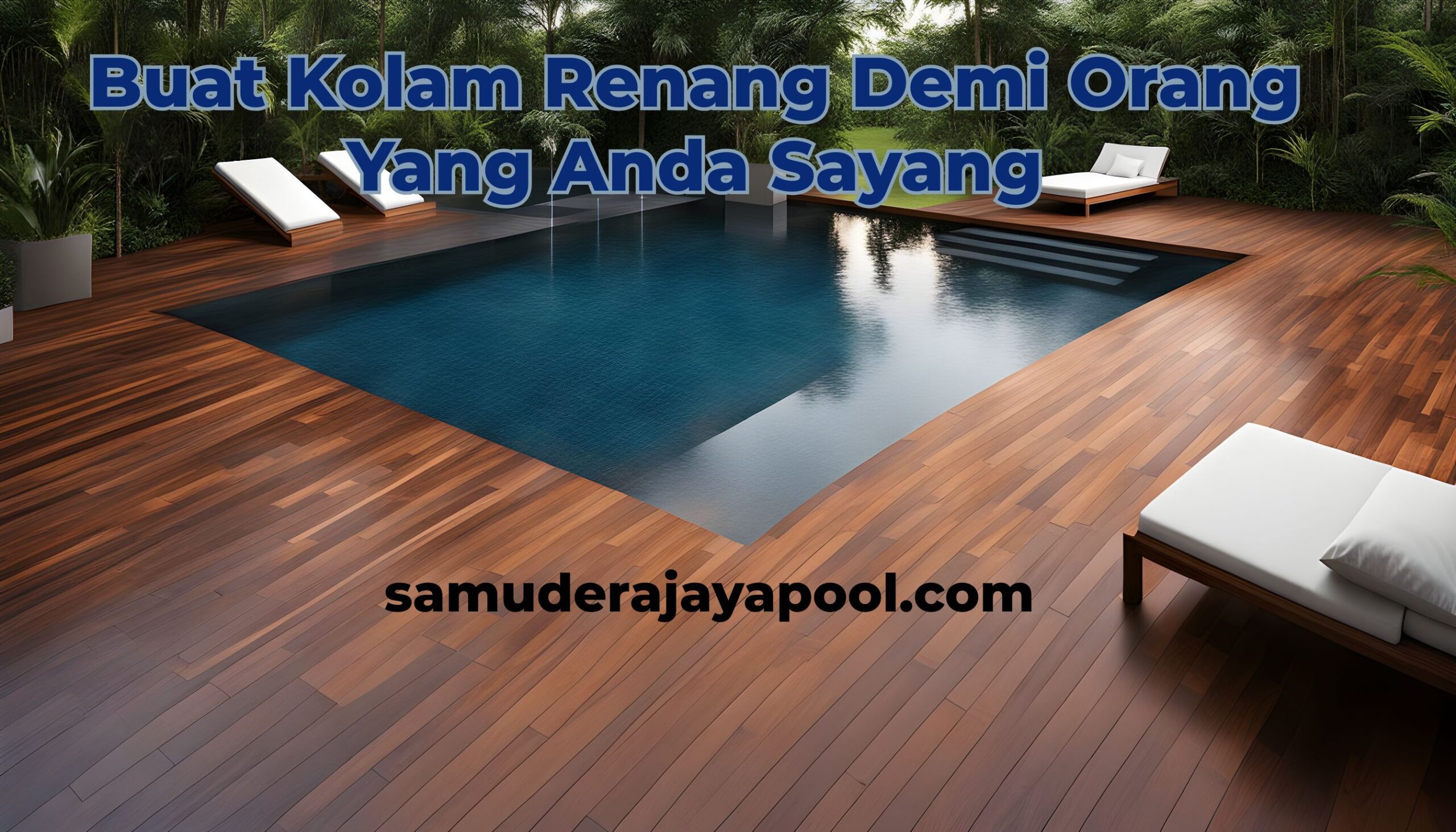 You are currently viewing Buat kolam renang demi orang yang anda sayang